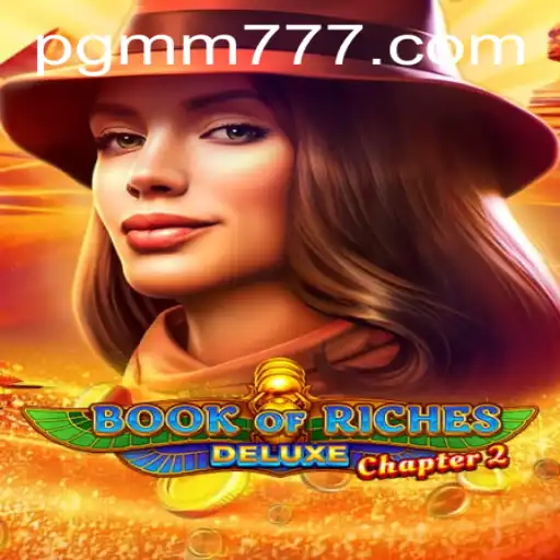 Book of Riches Deluxe Chapter 2: Uma Jornada de Fortuna com MM777